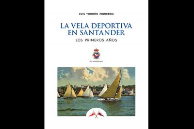 “La Vela Deportiva en Santander. Los primeros años”, de Luis Tourón Figueroa, repasa el inicio de este deporte con fotos y documentos inéditos.
